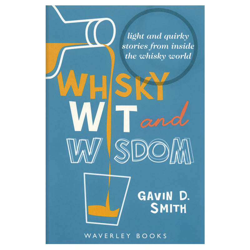 Whisky Wit and Wisdom
